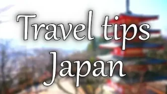 Japan Travel Advice – 1